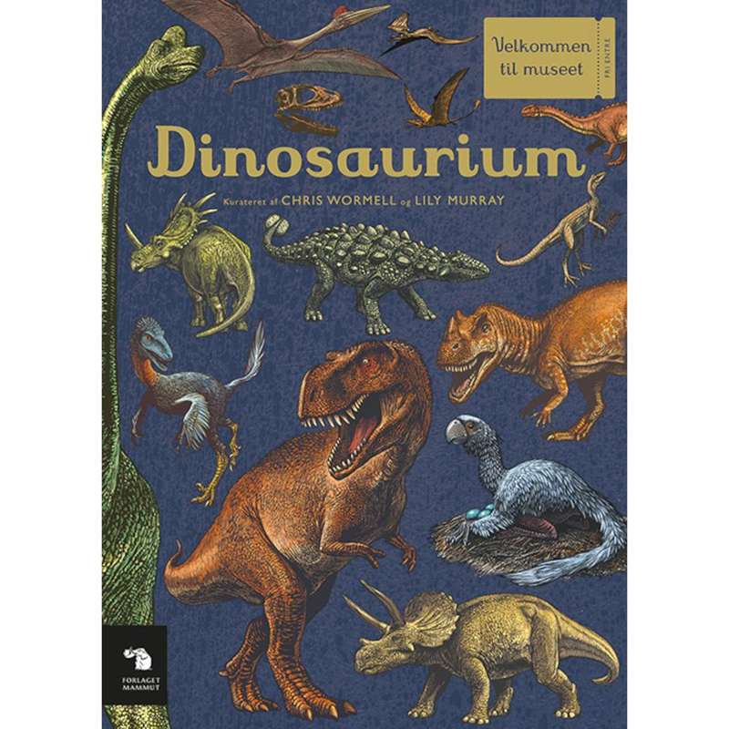 Mammut Publishing Welcome to the Museum - Dinosaurium